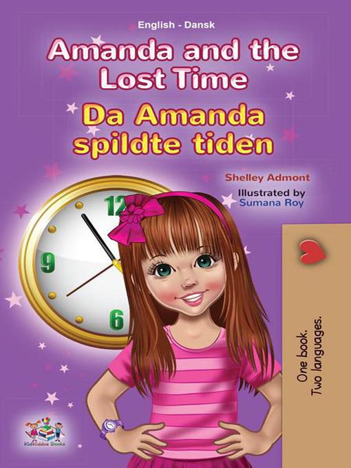 Title details for Amanda and the Lost Time Da Amanda spildte tiden by Shelley Admont - Available